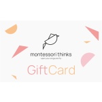 Montessori Thinks - Gift Card Montessori Thinks